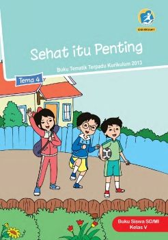 Kelas_05_SD_Tematik_4_Sehat_Itu_Penting_Siswa_2017_Neat