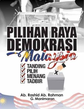 Keratan Akhbar dan Sedutan Video buku Pilihan Raya Demokrasi Malaysia