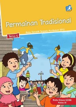 Kelas_03_SD_Tematik_5_Permainan_Tradisional_Siswa_Neat