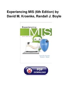 Experiencing MIS (6th Edition) by David M. Kroenke, Randall J. Boyle