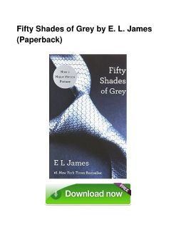 Fifty Shades of Grey by E. L. James (Paperback)