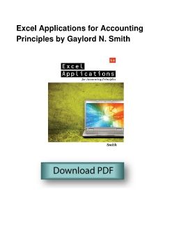 Excel Applications for Accounting Principles by Gaylord N. Smith