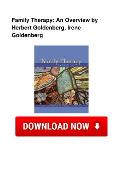 Family Therapy: An Overview by Herbert Goldenberg, Irene Goldenberg
