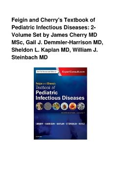 Feigin and Cherry's Textbook of Pediatric Infectious Diseases: 2-Volume Set by James Cherry MD MSc, Gail J. Demmler-Harrison MD, Sheldon L. Kaplan MD, William J. Steinbach MD