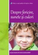 Despre Fericire, sunete si culori