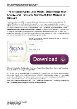 The Circadian Code: Lose Weight, Supercharge Your Energy, and Transform Your Health from Morning to MidnightSatchin Panda PhD