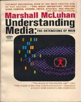 Understanding Media Marshall McLuhan