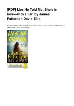 [PDF] Lies He Told Me: She's in love—with a liar. by James Patterson,David Ellis