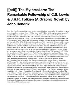 [[pdf]] The Mythmakers: The Remarkable Fellowship of C.S. Lewis & J.R.R. Tolkien (A Graphic Novel) by John Hendrix