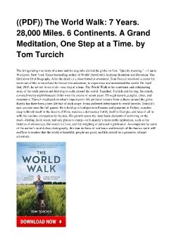 ((PDF)) The World Walk: 7 Years. 28,000 Miles. 6 Continents. A Grand Meditation, One Step at a Time. by Tom Turcich