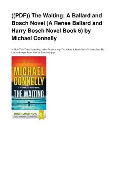 ((PDF)) The Waiting: A Ballard and Bosch Novel (A Renée Ballard and Harry Bosch Novel Book 6) by Michael Connelly