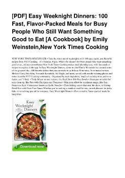 [PDF] Easy Weeknight Dinners: 100 Fast, Flavor-Packed Meals for Busy People Who Still Want Something Good to Eat [A Cookbook] by Emily Weinstein,New York Times Cooking