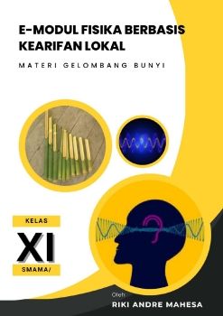 E-Modul Fisika Gelombang Bunyi Berbasis Kearifan Lokal_Neat