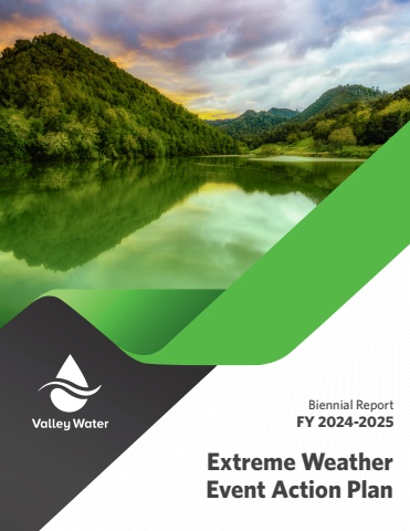 FY 2024-2025 Extreme Weather Event Action Plan | VALLEY WATER