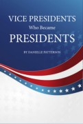 Vice Presidents Who Became Presidents