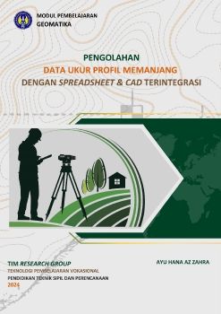 E-Modul Pengoahan Data Ukur Profil Memanjang dengan Spreadsheet dan CAD Terintegrasi