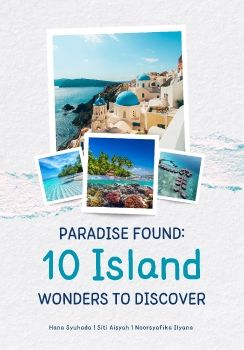  Paradise Found: 10 Island Wonders to Discover