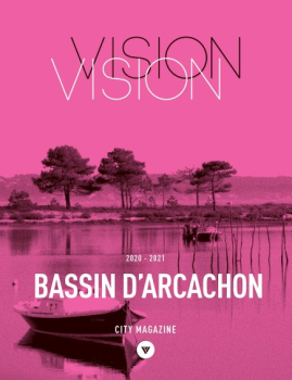 VISION MAGAZINE BASSIN D'ARCACHON