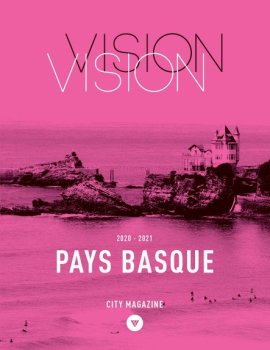 VISION CITY MAGAZINE PAYS BASQUE 2020/2021