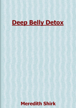 PDF E-BOOK Download - Deep Belly Detox By Meredith Shirk