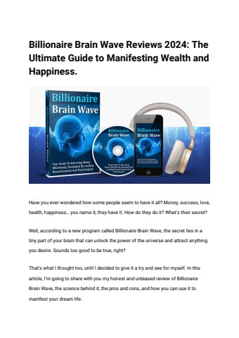 Billionaire Brain Wave Reviews 2024_ The Ultimate Guide to Manifesting Wealth and Happiness_