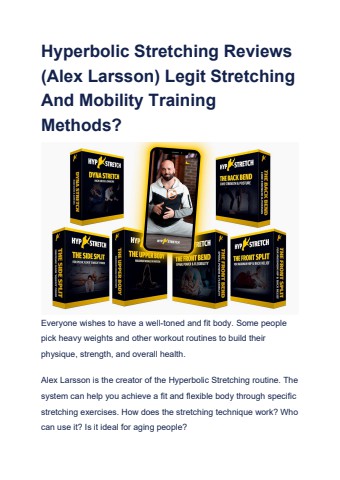 Hyperbolic Stretching Reviews (Alex Larsson) Legit Stretching And Mobility Training Methods