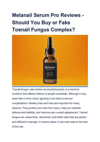 Metanail Serum Pro Reviews - Should You Buy or Fake Toenail Fungus Complex