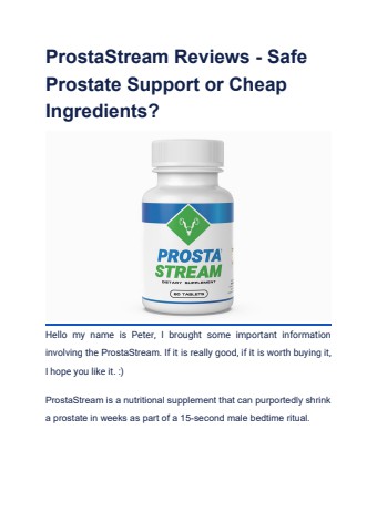 Prostastream Reviews - Safe Prostate Support or Cheap Ingridients