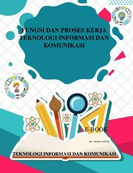MEDIA PEMBELAJARAN FLIPBOOK MATERI FUNGSI DAN PROSES KERJA TIK
