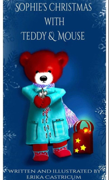 Sophie's Christmas With Teddy & Mouse