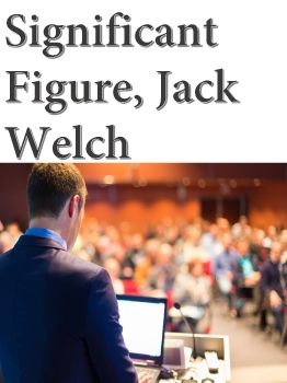 IP2A 003 Significant Figure Jack Welch