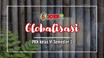 Ebook Globalisasi kelas VI semester 1
