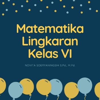 Novita Suryaningsih_E-Book_Matematika Kelas 6 Lingkaran