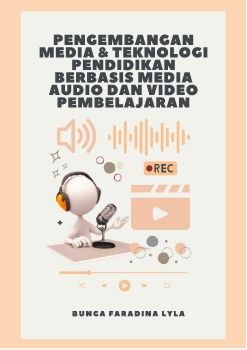 Pengembangan Media & Teknologi Berbasis Media Audio dan Video Pembelajaran