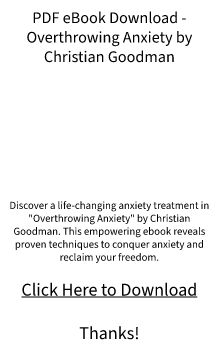 PDF eBook Download - Overthrowing Anxiety by Christian Goodman FREE DOC?