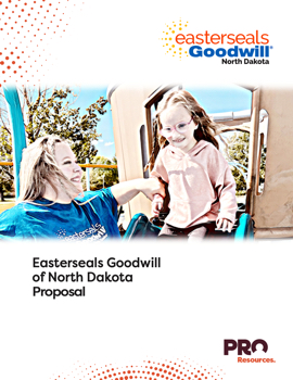 Easterseals Goodwillof North DakotaEasterseals Goodwill of ND proposal
