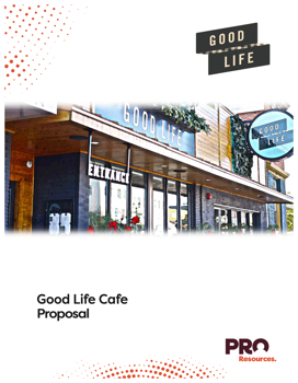 Good Life Cafe proposal