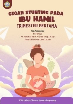 PENCEGAHAN STUNTING PADA IBU HAMIL TRIMESTER PERTAMA