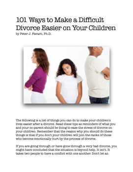 101 Ways to Make A Difficult Divorce Easier On Your Children