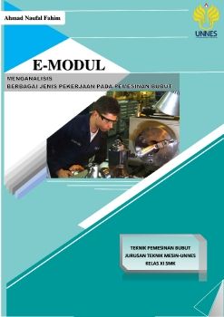 E-Modul Menganalisis Berbagai Jenis Pekerjaan Pada Pemesinan Bubut