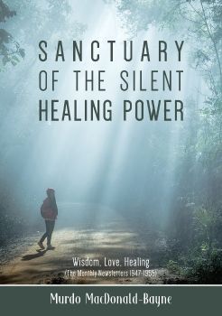 THE SILENT HEALING POWER By DR. MURDO MACDONALD-BAYNE 