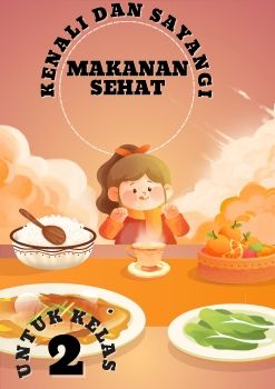 Kenali dan sayangi makanan sehat