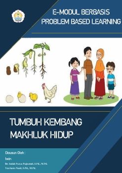 E-Modul Tumbuh Kembang Makhluk Hidup