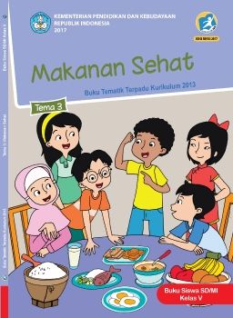 Kelas_05_ BUKU SISWA TEMA 3 Makanan Sehat_Neat