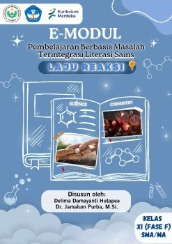 E-Modul Pembelajaran Berbasis Masalah Terintegrasi Literasi Sains pada Materi Laju Reaksi_Neat