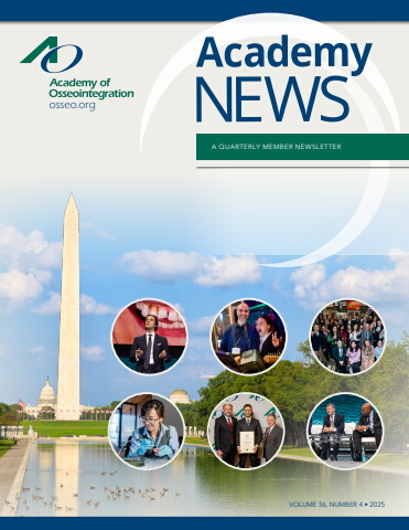 Academy News - Quarterly Newsletter of the Academy of Osseointegration - Vol. 36, No 4 Winter 2025