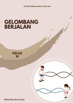 Nely Qurrota A'yuni_190321624004_Gelombang Berjalan