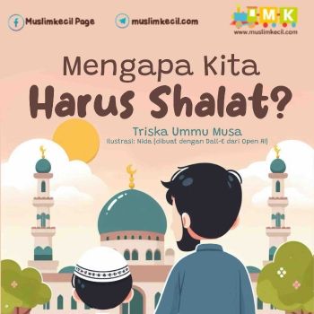 mengapa kita harus sholat