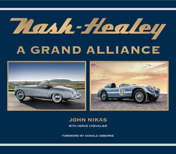 Nash-Healey A Grand Alliance by John Nikas