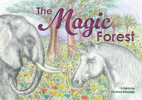 The Magic Forest, a fable by Corinne Attaway
